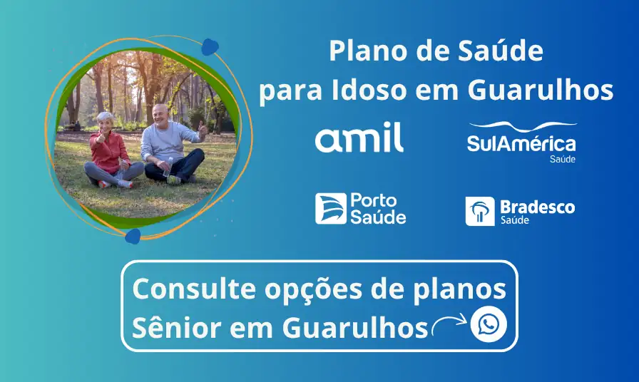 Consulte: Plano de Saúde para Idoso em Guarulhos
