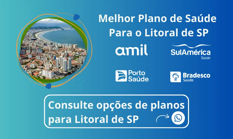 Consulte: Melhor Plano de Saúde Para o Litoral de SP